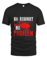 No Runway No Problem1967 T-Shirt