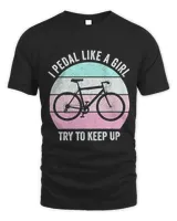 I pedal like a girl try to keep up gravel bicycle cycling