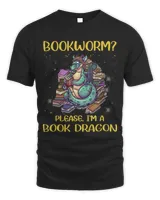 Bookworm Please Im A Book Dragon Reading Lovers Funny Gift