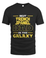 Best French spaniel Dad In The Galaxy Shirt French spaniel Dog Dad Mom Lovers Birthday Christmas Gift Idea39 T-Shirt