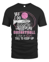 Basketball Coach I Know I Play Like A Girl Basketball 41 Basketball