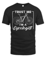 Cycling Bicycle Trust Me Im A Cycologist Bicycle 158 Road Bike