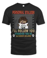 Poodle Lover Dog Personal Stalker Dog Poodle I Will Follow You Dog Lover 210 Poodles