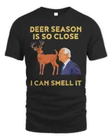 Deer Season Is So Close I Can Smell It Biden Shirt