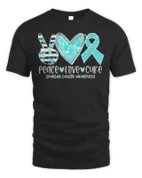 Ovarian Cancer Awareness Teal Ribbon Heart Peace Love Cure Shirt