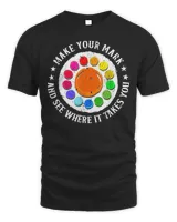 Make Your Mark And See Where It Takes You, Dot Day Shirt