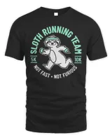 Sloth Running Team Not Fast Not Furious Shirt