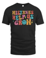 Mistakes Help Us Grow Retro First Day Of Back to School Shirt