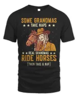 Womens Some Grandmas Take Naps Real Grandmas Ride Horses Horse 11
