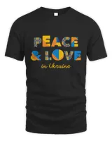 Ukraine Love Love Peace Peace Artist Profit To Ukrainian Army And Refugee Crisis Eurovision Kyiv Stand With Ukraine T-Shirt