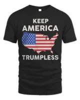 KEEP AMERICA TRUMPLESS Shirt