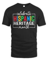 Celebrate Hispanic Heritage Month Latino American T-Shirt