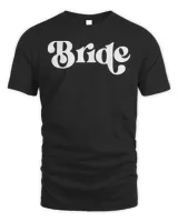 Vintage Retro Bride Bridal Bachelorette Party Matching T-Shirt