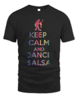Keep Calm And Dance Salsa T-Shirt