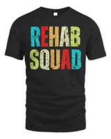 Rehabilitation Awareness Week Rehab Squad Cute Colorful Tee Shirt