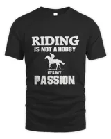 Horss Riding Passion Equestrian Sport Rider Saddle T-Shirt