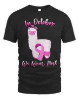 Cute Alpaca In October We Wear Pink Breast Cancer Awareness T-Shirt