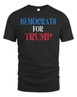 Democrats For Trump Democratic Party supported Shirt