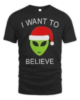 Alien I Want To Believe Christmas Shirt