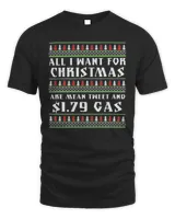 All I Want For Christmas Are Mean Tweet And $1.79 Gas Christmas Shirt