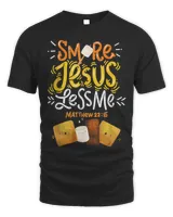 Smore Jesus Less Me Camping Shirt