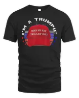Trumpie Does My Hat Trigger You Trump 2024 USA Proud Trumpie T-Shirt