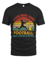 Vintage Retro I Like Beer And Football And MaybePeople