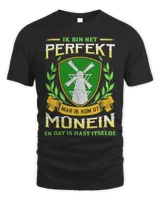 Ik Bin Net Perfekt Mar Ik Kom Út Munein En Dat Is Hast Itselde Shirt