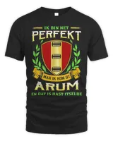 Ik Bin Net Perfekt Mar Ik Kom Út Arum En Dat Is Hast Itselde Shirt