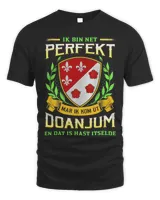 Ik Bin Net Perfekt Mar Ik Kom Út Doanjum En Dat Is Hast Itselde Shirt