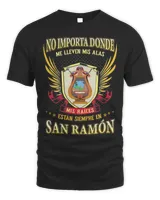 No Importa Donde Me Lleven Mis Alas Mis Raices Estan Siempre En San ramon Shirt