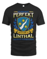 Ich Bin Nicht Perfekt Aber Ich Komme Aus Linthal Und Das Ist Fast Das Gleiche Shirt