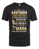 Once A Bartender Always A Bartender No Matter Where You Go Shirt