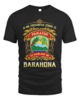 Si Me Preguntas Sobre El Paraíso Te Hablaré De Barahona Shirt