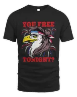 You Free Tonight Eagle 4th Of July You Free Tonight Eagle 80