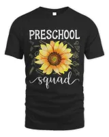 Sunflower Preschool Squad Teacher Funny Tee Back To School