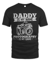 Mens Photographer Daddy Is My Name Photography Is My Game