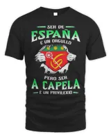 Ser De España É Un Orgullo Pero Ser A Capela É Un Privilexio Shirt