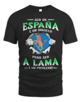 Ser De España É Un Orgullo Pero Ser A Lama É Un Privilexio Shirt