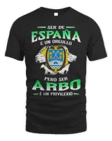 Ser De España É Un Orgullo Pero Ser Arbo É Un Privilexio Shirt