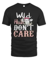 Cow Wild Hair Don't Care Shirt