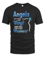 Angels Don't Always Have Wings Sometimes They Have Whiskers Cat Shirt