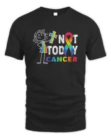 Not Today Cancer Lgbt Shirt
