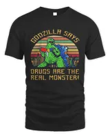Godzilla Says Drugs Are The Real Monster Vintage T-shirt