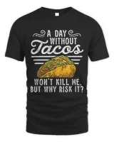 Day Without Tacos Mexico Mexican Cinco De Mayo National Taco