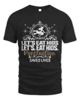 Teacher Halloween English Teacher Punctuation Saves Lives Lets Eat Kids Scary Witch