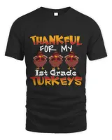 Thankful For My 1st Grade Turkeys Thanksgiving Funny61