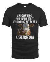 Awesome Things Will Happen Today if You Choose No Cow