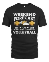 Volleyball Sport Lover Weekend Forecast! Sunny With a Chance of Volleyball! 155