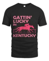 Gattin’ Lucky in Kentucky